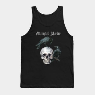 Attempted Murder Tank Top